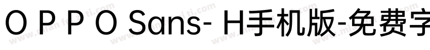 O P P O Sans- H手机版字体转换